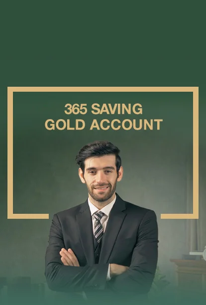 365 Saving Gold Account