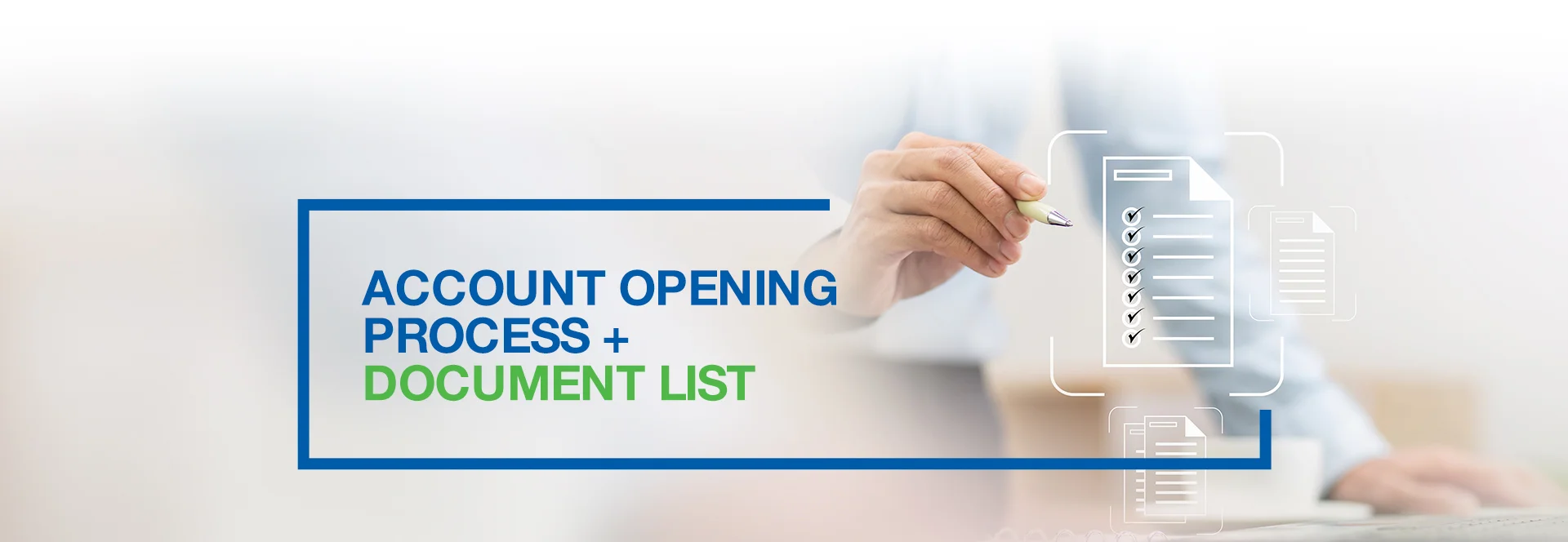 Account Opening Process + Document List