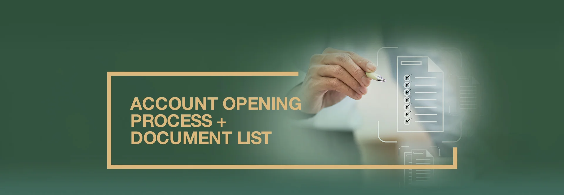 Account Opening Process + Document List