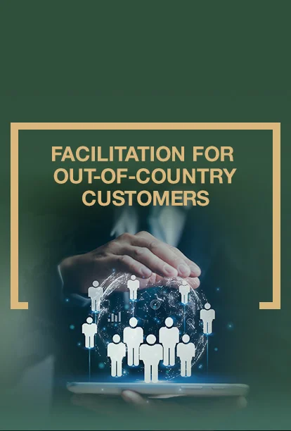 Facilitation for Out-of-Country Customers