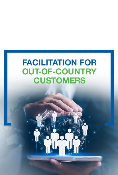 Facilitation for Out-of-Country Customers