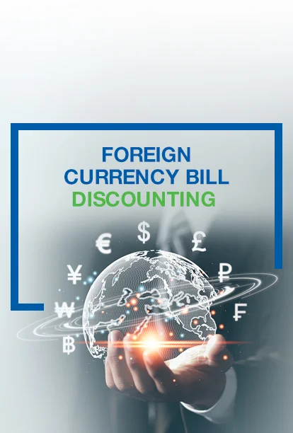 Foreign Currency Bill Discounting (FCBD)
