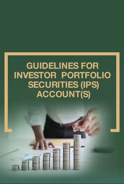 Guidelines for Investor Portfolio Securities (IPS) Account(s)