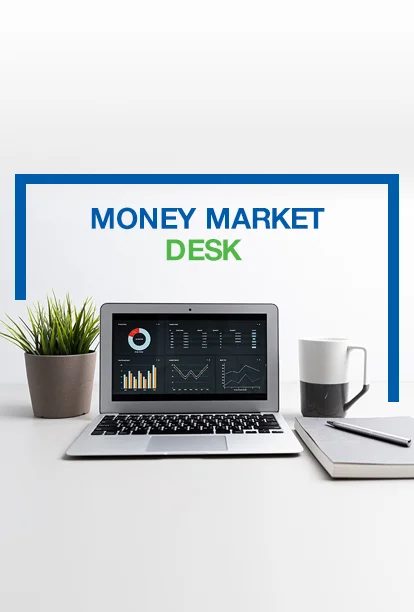 Money Market Desk