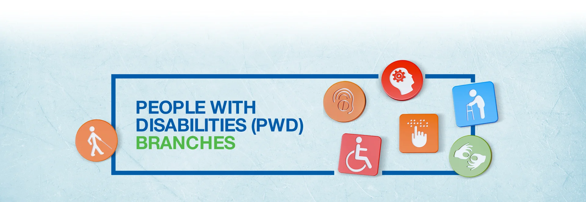 Person with Disabilities Branches