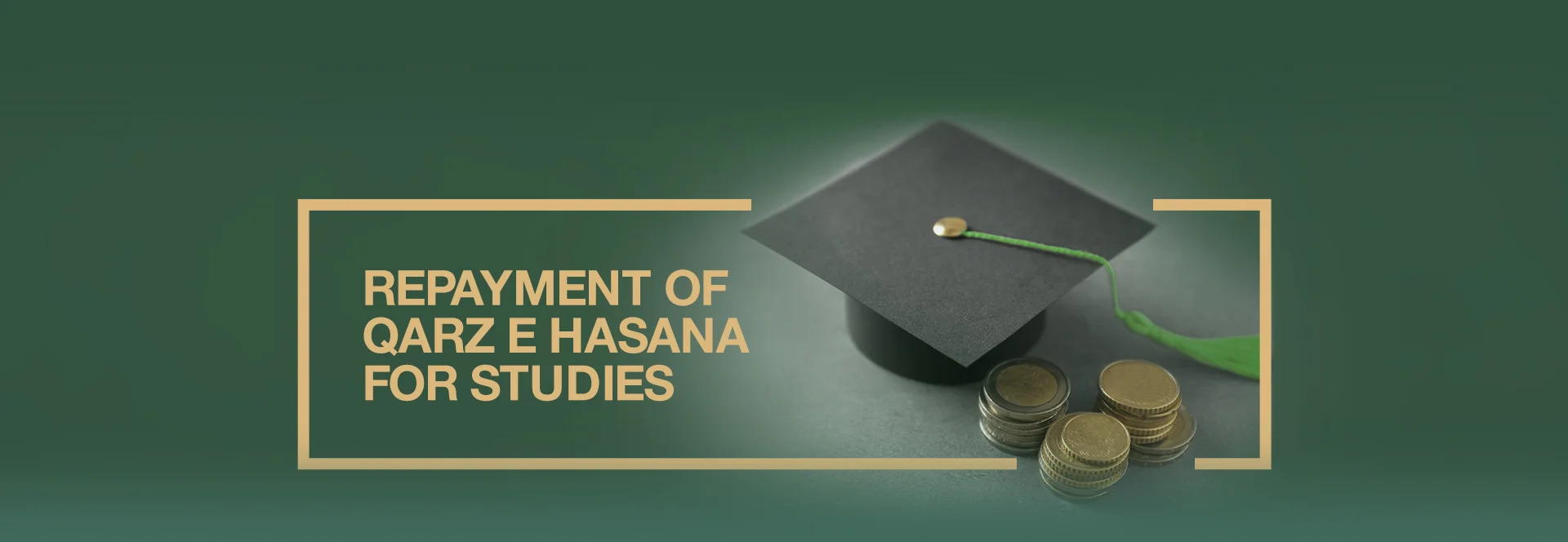 Repayment of Qarz e Hasana For Studies