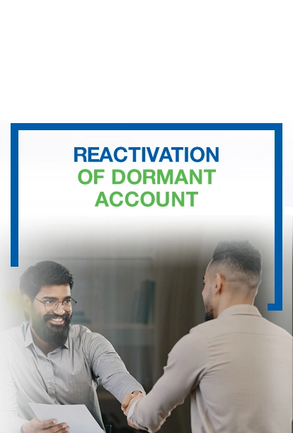 Reactivation of Dormant Account