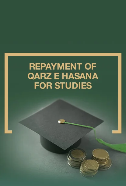 Repayment of Qarz e Hasana For Studies