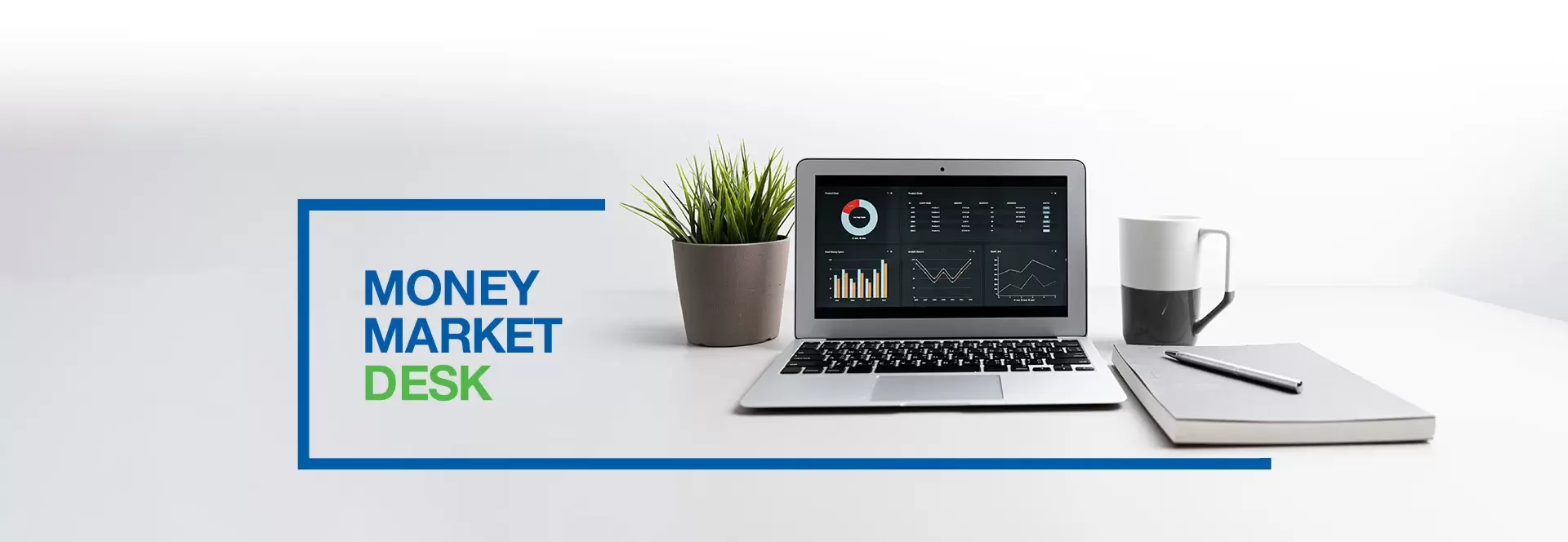 Money Market Desk